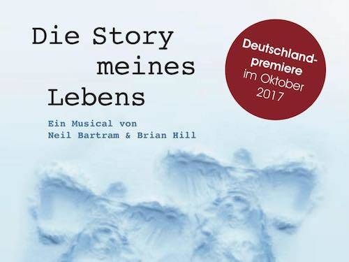„Die Story meines Lebens“ ab Oktober 2017 in Fürth „Die Story meines Lebens“ ab Oktober 2017 in Fürth